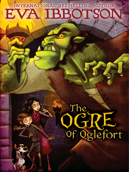 Title details for The Ogre of Oglefort by Eva Ibbotson - Available